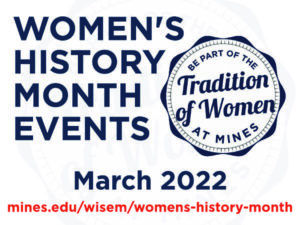 Women's History Month Events March 2022 - Be part of the tradition of women at mines