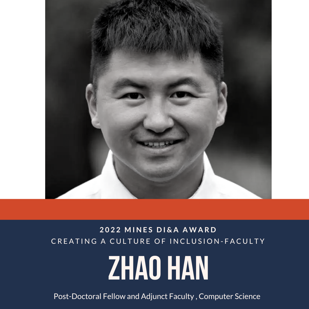 Han Creating a Culture of Inclusion - Faculty Award -Dr. Zhao Han, Post-Doctoral Fellow and Adjunct Faculty, Computer Science