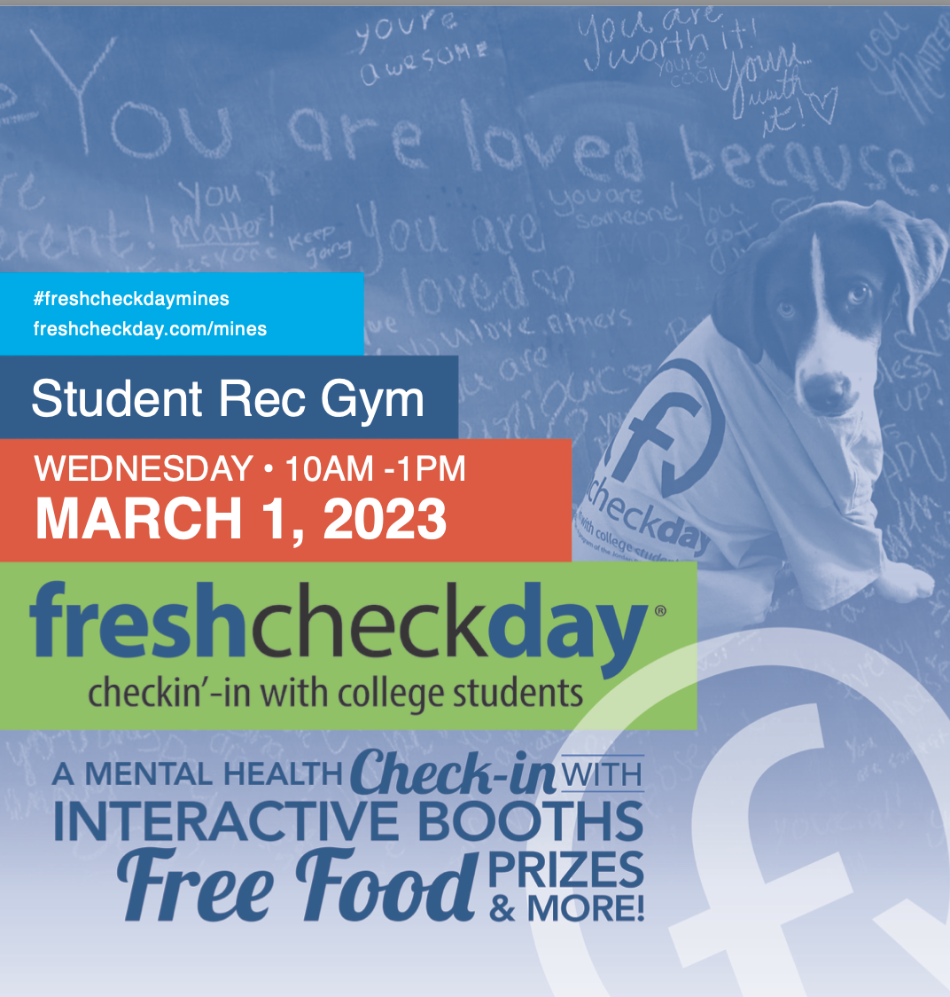 Fresh Check Day Flier. Event located in the Student Rec Gym on March 1, 2023. For more information visit: https://freshcheckday.com/schools/colorado-school-of-mines/